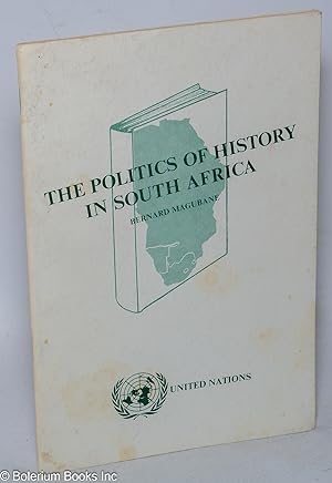 The politics of history in South Africa