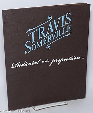 Travis Somerville: Dedicated to the Proposition.