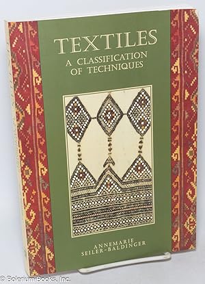 Seller image for Textiles, a classification of techniques for sale by Bolerium Books Inc.