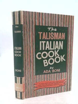 Seller image for The Talisman Italian Cookbook: Italy's bestselling cookbook adapted for American kitchens for sale by ThriftBooksVintage