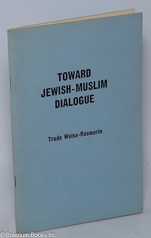 Toward Jewish-Muslim Dialogue