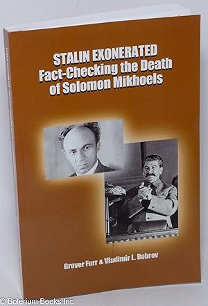 Imagen del vendedor de Stalin exonerated; fact-checking and death of Solomon Mikhoels a la venta por Bolerium Books Inc.