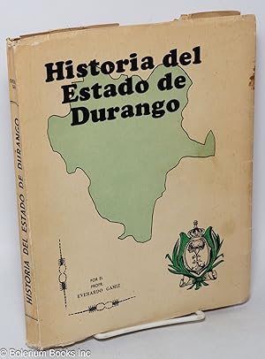 Imagen del vendedor de Historia del Estado de Durango a la venta por Bolerium Books Inc.