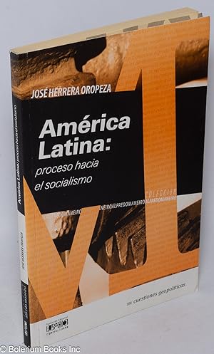 America Latina: proceso hacia el socialismo