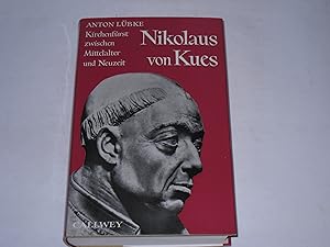 Bild des Verkufers fr Nikolaus von Kues. Kirchenfrst zwischen Mittelalter und Neuzeit zum Verkauf von Der-Philo-soph