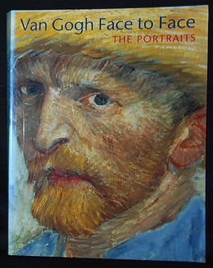 Van Gogh Face to Face: The Portraits