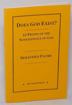 Seller image for Does god exist? Twelve proofs of the nonexistence of God as presented in a lecture. English version by Aurora Alleva and D.S. Menico for sale by Bolerium Books Inc.
