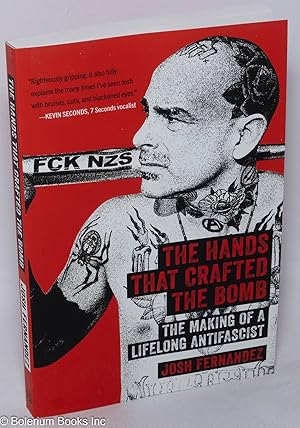 The Hands that Crafted the Bomb: The Making of a Lifelong Antifascist