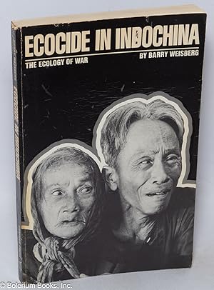 Ecocide in Indochina: the ecology of war