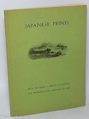 Image du vendeur pour Japanese Prints from the Henry L. Phillips Collection mis en vente par Bolerium Books Inc.