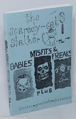 The Scaredy-cat Stalker #3, almost spring 1996: Babies, Misfits, & Freaks