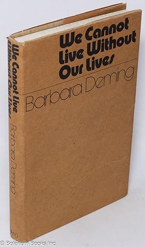 Seller image for We Cannot Live Without Our Lives for sale by Bolerium Books Inc.