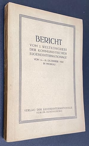 Bericht vom dritten Weltkongreß der Kommunistischen Jugendinternationale: vom 4. bis 16. Dez. 192...