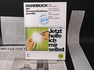 Imagen del vendedor de Handbuch der Kommunikationsguerilla. Jetzt helfe ich mir selbst. a la venta por Antiquariat Kelifer