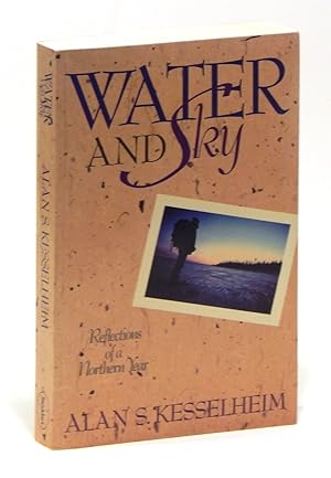 Seller image for Water and Sky: Reflections of a Northern Year for sale by Elk River Books (ABAA/ILAB)