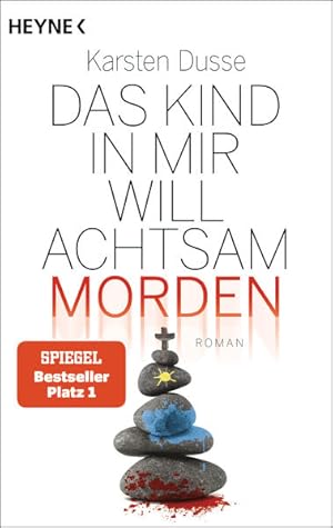 Das Kind in mir will achtsam morden: Roman (Achtsam morden-Reihe, Band 2)