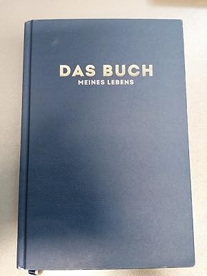 Das Buch meines Lebens (Blau): Lebenscoach, Jahresplaner und Achtsamkeitstagebuch