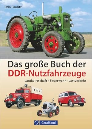 Das große Buch der DDR-Nutzfahrzeuge