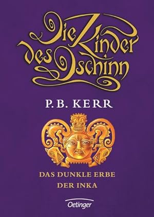 Seller image for Die Kinder des Dschinn . Das dunkle Erbe der Inka (Band 5) for sale by Versandantiquariat Felix Mcke