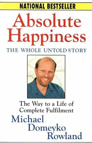 Absolute Happiness: The Whole Untold Story