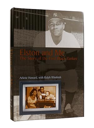 ELSTON AND ME The Story of the First Black Yankee