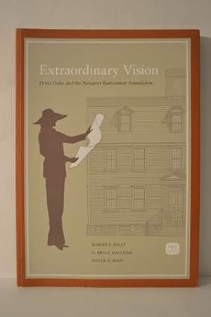 Image du vendeur pour Extraordinary Vision Doris Duke and the Newport Restoration Foundation mis en vente par Lavendier Books