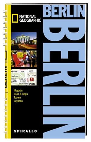 Seller image for NATIONAL GEOGRAPHIC Spirallo Reisefhrer Berlin: Magazin, Infos & Tipps, Touren, Cityatlas for sale by Versandantiquariat Felix Mcke
