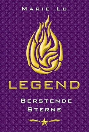 Immagine del venditore per Legend (Band 3) - Berstende Sterne: Spannende Trilogie ber Rache, Verrat und eine legendre Liebe ab 13 Jahre venduto da Versandantiquariat Felix Mcke