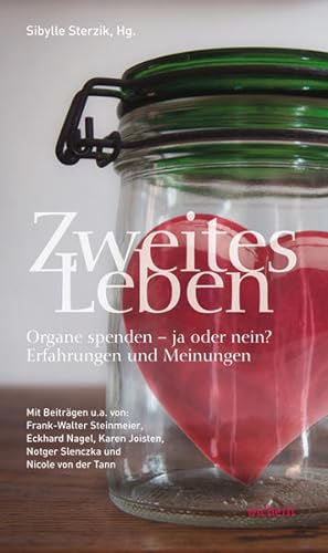 Seller image for Zweites Leben: Organe spenden ? ja oder nein? Erfahrungen, Meinungen & Fakten for sale by Versandantiquariat Felix Mcke