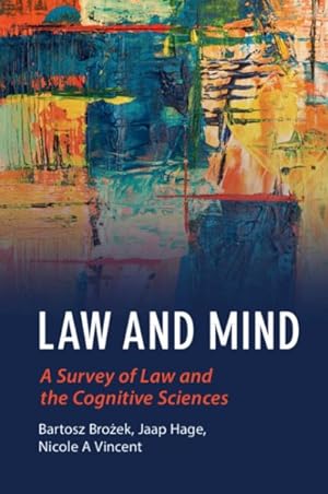 Seller image for Law and Mind : A Survey of Law and the Cognitive Sciences for sale by GreatBookPrices