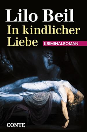 Seller image for In kindlicher Liebe: Kriminalroman for sale by Versandantiquariat Felix Mcke