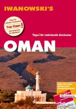 Bild des Verkufers fr Oman - Reisefhrer von Iwanowski: Individualreisefhrer mit Extra-Reisekarte und Karten-Download: Tipps! fr individuelle Entdecker. mit Extra-Reisekarte und Karten-Download (Reisehandbuch) zum Verkauf von Versandantiquariat Felix Mcke