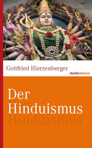 Image du vendeur pour Der Hinduismus (marixwissen) mis en vente par Versandantiquariat Felix Mcke