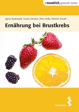 Bild des Verkufers fr Ernhrung bei Brustkrebs (maudrich.gesund essen) zum Verkauf von Versandantiquariat Felix Mcke