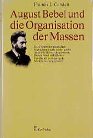 Bild des Verkufers fr August Bebel und die Organisation der Massen zum Verkauf von Versandantiquariat Felix Mcke