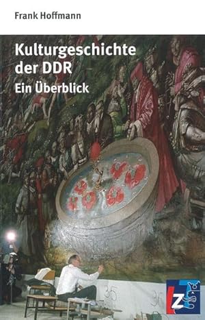 Bild des Verkufers fr Kulturgeschichte der DDR: Ein berblick zum Verkauf von Versandantiquariat Felix Mcke