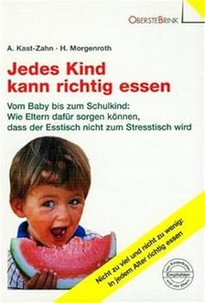 Seller image for Jedes Kind kann richtig essen for sale by Versandantiquariat Felix Mcke