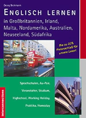 Seller image for Englisch lernen in Grobritannien und Irland mit Malta, Nordamerika, Australien, Neuseeland, Sdafrika: Sprachschulen, Veranstalter, Studium, . Holidays. Mit Rabatten fr unsere Leser! for sale by Versandantiquariat Felix Mcke