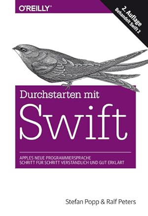 Bild des Verkufers fr Durchstarten mit Swift: Apples neue Programmiersprache - Schritt fr Schritt verstndlich und gut erklrt (Aktuell zu Swift 2) zum Verkauf von Versandantiquariat Felix Mcke