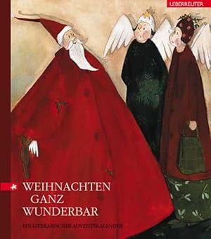 Bild des Verkufers fr Weihnachten ganz wunderbar. Ein literarischer Adventskalender: Ein literarischer Weihnachtskalender zum Verkauf von Versandantiquariat Felix Mcke