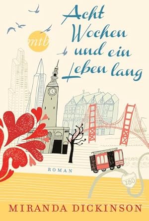 Imagen del vendedor de Acht Wochen und ein Leben lang: Deutsche Erstverffentlichung. Roman a la venta por Versandantiquariat Felix Mcke