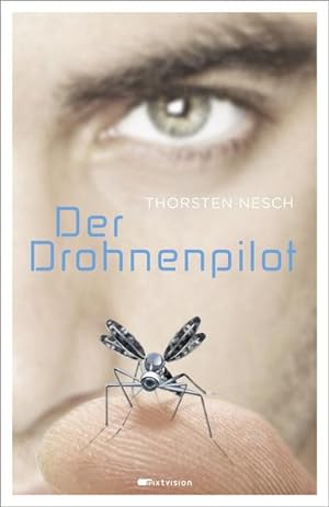 Imagen del vendedor de Der Drohnenpilot a la venta por Versandantiquariat Felix Mcke