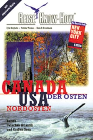 Bild des Verkufers fr Canadas Osten. Nordosten der USA. Reisen zwischen Atlantik und Groen Seen. Reise Know-How zum Verkauf von Versandantiquariat Felix Mcke