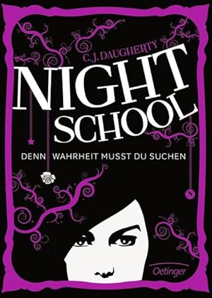 Bild des Verkufers fr Night School 3: Denn Wahrheit musst du suchen zum Verkauf von Versandantiquariat Felix Mcke