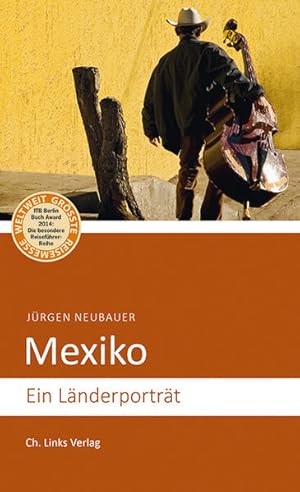 Bild des Verkufers fr Mexiko: Ein Lnderportrt (Diese Buchreihe wurde ausgezeichnet mit dem ITB-Bookaward 2014) (Lnderportrts) zum Verkauf von Versandantiquariat Felix Mcke