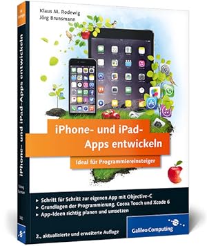 Immagine del venditore per iPhone- und iPad-Apps entwickeln: Ideal fr Programmiereinsteiger geeignet. Aktuell zu iOS 8 (Galileo Computing) venduto da Versandantiquariat Felix Mcke