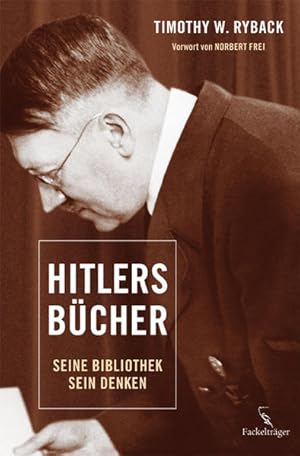 Bild des Verkufers fr Hitlers Bcher Seine Bibliothek - sein Denken zum Verkauf von diakonia secondhand