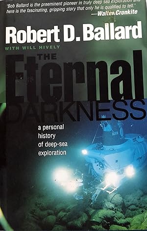 The Eternal Darkness: A Personal History Of Deep-Sea Exploration.