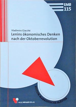 Lenins ökonomisches Denken nach der Oktoberrevolution (Edition Marxistische Blätter) Vladimiro Gi...