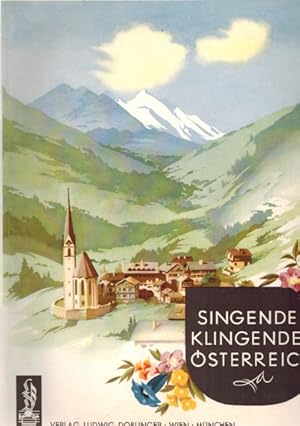 Bild des Verkufers fr Singendes, klingendes sterreich: 72 sterreichische Volkslieder und Tnze Fr Klavier mit berlegtem Text und Harmonika-Bezeichnung zum Verkauf von Elops e.V. Offene Hnde